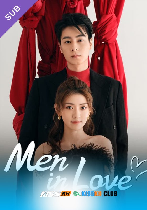 Men in Love – Kisskh English Subtitle