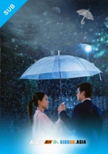 Kissed by the Rain – Kisskh English Subtitle