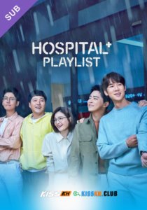 Hospital Playlist Season 1 – Kisskh English Subtitle