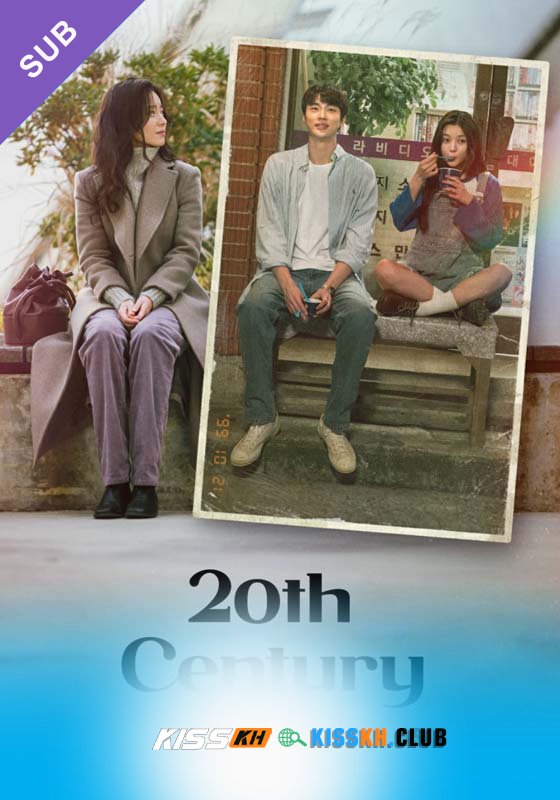 20th Century Girl – Kisskh English Subtitle