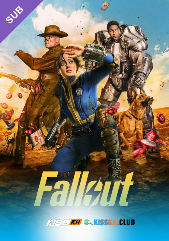 Fallout – Kisskh English Subtitle